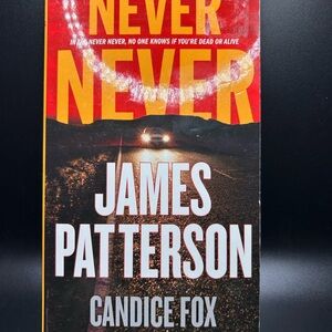 Never Never‎ by James Patterson and Candice Fox